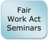 Free Fair Work Act Seminars